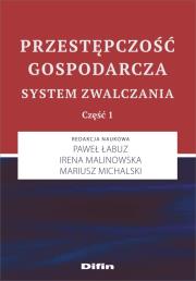 Przestępczość gospodarcza. Autor: Paweł Łabuz Irena Malinowska Mariusz Michalski redakcja naukowa. Dadada.pl Okładka książki Przestępczość gospodarcza