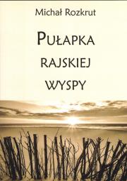 Okładka książki Pułapka rajskiej wyspy