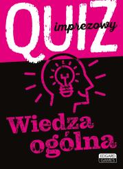 Okładka książki QUIZ IMPREZOWY WIEDZA OGÓLNA