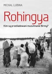 Okładka książki Rohingya. Kim są prześladowani muzułmanie Birmy?