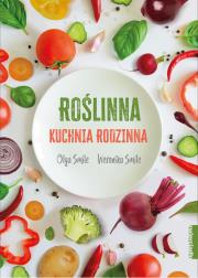 Roślinna kuchnia rodzinna. Autor: Olga Smile, Weronika Smile. Dadada.pl Okładka książki Roślinna kuchnia rodzinna