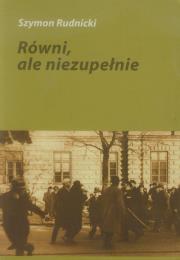 Równi,ale niezupełnie. Autor: Rudnicki Szymon. Dadada.pl Okładka książki Równi,ale niezupełnie