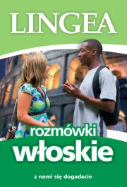 ROZMÓWKI WŁOSKIE Z NAMI SIĘ DOGADACIE WYD. 5. Autor: Opracowanie zbiorowe. Dadada.pl Okładka książki ROZMÓWKI WŁOSKIE Z NAMI SIĘ DOGADACIE WYD. 5