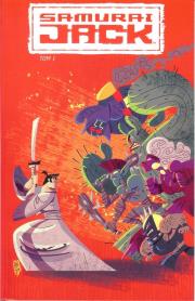 Samuraj Jack T.1. Autor: Praca zbiorowa. Dadada.pl Okładka książki Samuraj Jack T.1