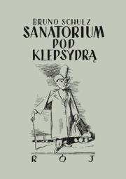 Sanatorium pod klepsydrą. Autor: Bruno Schulz. Dadada.pl Okładka książki Sanatorium pod klepsydrą