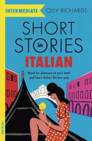 Short Stories in Italian for Intermediate Learners. Autor: Richards Olly. Dadada.pl Okładka książki Short Stories in Italian for Intermediate Learners