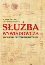 Służba wywiadowcza i ochrona przeciwszpiegowska. Autor: W. Stepek K. Chodkiewicz. Dadada.pl Okładka książki Służba wywiadowcza i ochrona przeciwszpiegowska