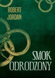 Smok odrodzony. Autor: Jordan Robert. Dadada.pl Okładka książki Smok odrodzony