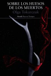 Sobre los huesos de los muertos. Autor: Olga Tokarczuk. Dadada.pl Okładka książki Sobre los huesos de los muertos
