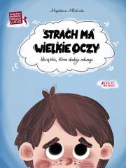 Strach ma wielkie oczy Książka która dodaje odwagi. Autor: Młodnicka Magdalena. Dadada.pl Okładka książki Strach ma wielkie oczy Książka która dodaje odwagi