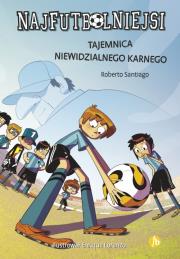 Okładka książki Tajemnica niewidzialnego karnego. Najfutbolniejsi wyd. 2