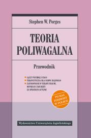 TEORIA POLIWAGALNA PRZEWODNIK. Autor: STEPHEN W. PORGES. Dadada.pl Okładka książki TEORIA POLIWAGALNA PRZEWODNIK