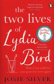 The Two Lives of Lydia Bird. Autor: Silver Josie. Dadada.pl Okładka książki The Two Lives of Lydia Bird