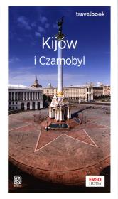 Travelbook - Kijów i Czarnobyl. Autor: Adam Dylewski     Aleksander Strojny     Oleg Aleksejczuk, Andrzej Klopotowski. Dadada.pl Okładka książki Travelbook - Kijów i Czarnobyl
