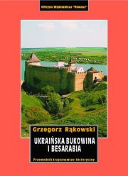 Okładka książki Ukraińska Bukowina i Besarabia przewodnik krajoznawczo-historyczny