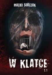 Okładka książki W klatce Tom 1