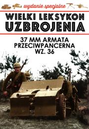 Opakowanie Wielki Leksykon uzbrojenia Wydanie specjalne 37 mm armata przeciwpancerna WZ.36