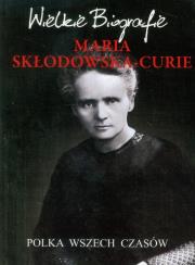 Okładka książki Wielkie biografie. Maria Skłodowska-Curie