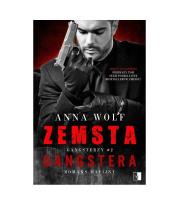 Zemsta gangstera. Autor: Anna Wolf. Dadada.pl Okładka książki Zemsta gangstera