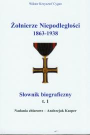 Okładka książki Żołnierze niepodległości 1863-1938 t.1