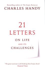 21 Letters on Life and Its Challenges. Autor: Handy Charles. Dadada.pl Okładka książki 21 Letters on Life and Its Challenges