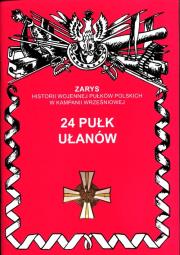 24 Pułk Ułanów. Autor: Wojciechowski Jerzy S.. Dadada.pl Okładka książki 24 Pułk Ułanów