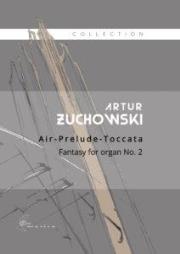 Air Prelude Toccata. Fantazja na organy. Autor: Artur uchowski. Dadada.pl Okładka książki Air Prelude Toccata. Fantazja na organy