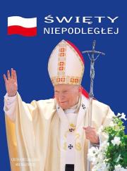 Album - Święty Niepodległej. Autor: Grzegorz Gałązka. Dadada.pl Okładka książki Album - Święty Niepodległej
