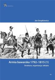 Okładka książki Armia bawarska 1792-1815 (1). Struktura...