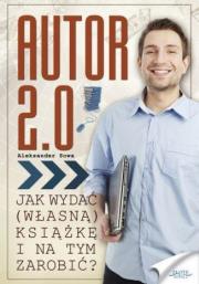 Autor 2.0. Autor: Aleksander Sowa. Dadada.pl Okładka książki Autor 2.0