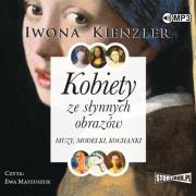 Okładka książki CD MP3 Kobiety ze słynnych obrazów. Muzy, modelki, kochanki