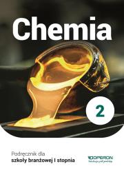 Chemia podręcznik 2 szkoła branżowa 1 stopnia. Autor: Sikorski Artur. Dadada.pl Okładka książki Chemia podręcznik 2 szkoła branżowa 1 stopnia
