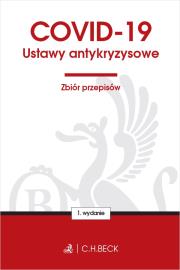 Okładka książki COVID-19. Ustawy antykryzysowe. Zbiór przepisów