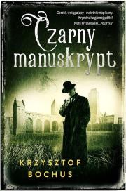 Czarny Manuskrypt. Autor: Krzysztof Bochus. Dadada.pl Okładka książki Czarny Manuskrypt
