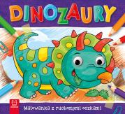 Dinozaury. Malowanka z ruchomymi oczkami. Autor: Sylwia Kajdana. Dadada.pl Okładka książki Dinozaury. Malowanka z ruchomymi oczkami