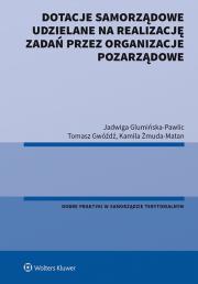 Okładka książki Dotacje samorządowe udzielane na realizację zadań przez organizacje pozarządowe