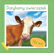 Okładka książki Dotykamy zwierzątek. Na wsi