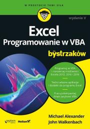 Excel Programowanie w VBA dla bystrzaków. Autor: Michael Alexander, Walkenbach John. Dadada.pl Okładka książki Excel Programowanie w VBA dla bystrzaków
