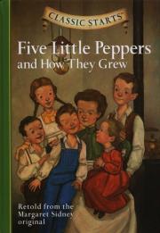 Five Little Peppers and How They Grew. Autor: Sidney Margaret. Dadada.pl Okładka książki Five Little Peppers and How They Grew
