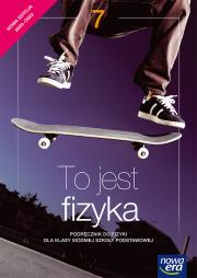 Fizyka SP 7 To jest fizyka. Podr. NE w.2020. Autor: Braun Marcin, Śliwa Weronika. Dadada.pl Okładka książki Fizyka SP 7 To jest fizyka. Podr. NE w.2020