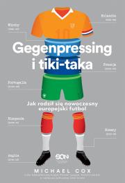 Gegenpressing i tiki-taka. Jak rodził się nowoczesny europejski futbol. Autor: Michael Cox. Dadada.pl Okładka książki Gegenpressing i tiki-taka. Jak rodził się nowoczesny europejski futbol