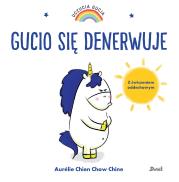 Gucio się denerwuje. Uczucia Gucia. Autor: AURELIE CHIEN CHOW CHINE. Dadada.pl Okładka książki Gucio się denerwuje. Uczucia Gucia