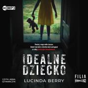 Idealne dziecko Audiobook. Autor: Berry Lucinda. Dadada.pl Okładka książki Idealne dziecko Audiobook
