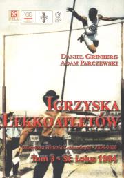 Igrzyska lekkoatletów Tom 3. Autor:   Praca zbiorowa. Dadada.pl Okładka książki Igrzyska lekkoatletów Tom 3
