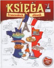 Kapitan Nauka Księga francuskich słówek BR. Autor: Agnieszka Wrzesińska. Dadada.pl Okładka książki Kapitan Nauka Księga francuskich słówek BR