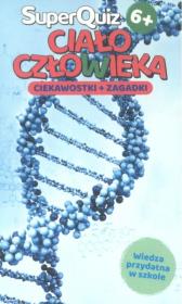 Okładka książki Kapitan Nauka SuperQuiz Ciało człowieka