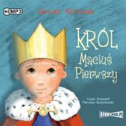Okładka książki Król Maciuś Pierwszy Audiobook
