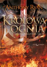 KRÓLOWA OGNIA KRUCZY CIEŃ TOM 3. Autor: Anthony Ryan. Dadada.pl Okładka książki KRÓLOWA OGNIA KRUCZY CIEŃ TOM 3