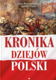 Kronika Dziejów Polski w.2. Autor: Joanna Wieliczka-Szarkowa, Joanna i Jarosław Szarek. Dadada.pl Okładka książki Kronika Dziejów Polski w.2