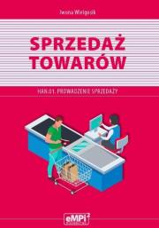 Kwalifikacja HAN.01 Sprzedaż towarów. Autor: Iwona Wielgosik. Dadada.pl Okładka książki Kwalifikacja HAN.01 Sprzedaż towarów